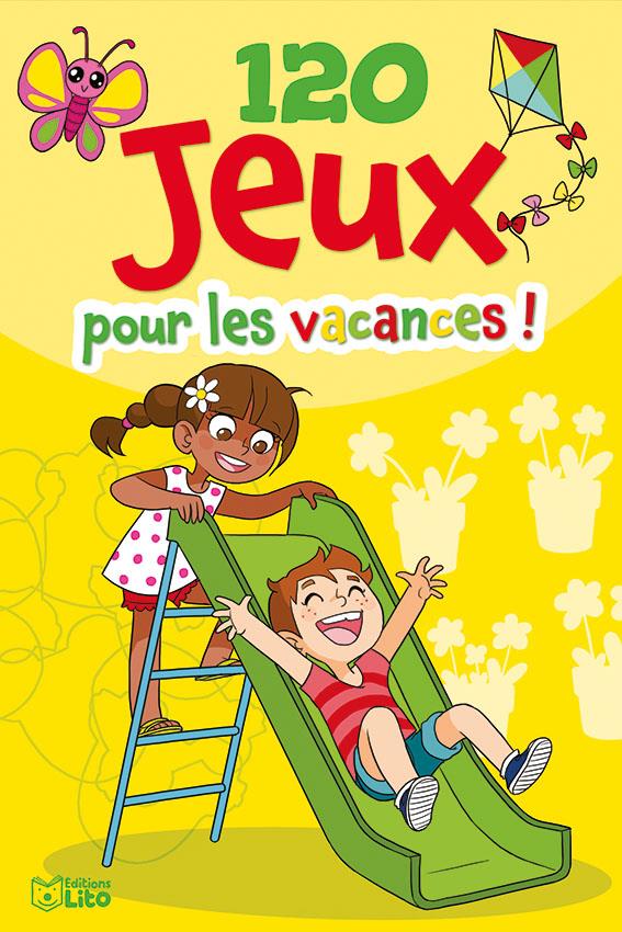 Mathy Philippe - 120 JEUX POUR LES VACANCES ! Mathy Philippe - 120 JEUX POUR LES VACANCES !